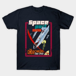 Spaceport 2098 the andromeda take over T-Shirt